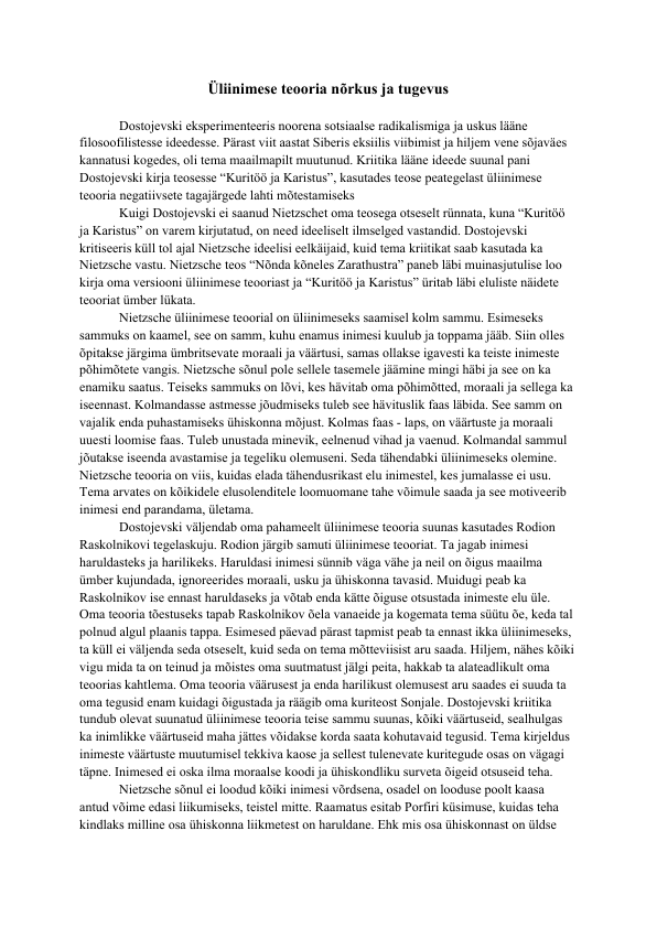 Üliinimese teooria - Dostojevski ja Nietszche
